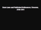 Download State Laws and Published Ordinances Firearms 2010-2011 PDF Book Free