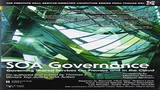 Download SOA Governance  Governing Shared Services On Premise and in the Cloud  The Prentice Hall