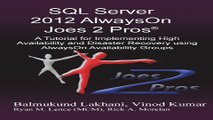 Download SQL Server 2012 Alwayson Joes 2 Pros  R   A Tutorial for Implementing High Availability