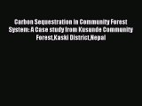 Read Carbon Sequestration in Community Forest System: A Case study from Kusunde Community ForestKaski