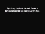 Read Aylesbury Leighton Buzzard Thame & Berkhamstead (OS Landranger Active Map) PDF