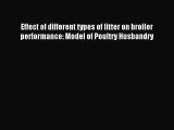 Read Effect of different types of litter on broiler performance: Model of Poultry Husbandry