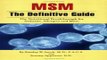 Download MSM the Definitive Guide  The Nutritional Breakthrough for Arthritis  Allergies and More