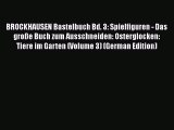 Read BROCKHAUSEN Bastelbuch Bd. 3: Spielfiguren - Das große Buch zum Ausschneiden: Osterglocken: