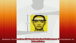 FULL PDF  Hidden Persuasion 33 Psychological Influences Techniques in Advertising