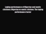 Read Laying performance of Nigerian and exotic chickens: Nigerian vs exotic chicken: The laying
