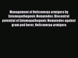 Read Management of Helicoverpa armigera by    Entomopathogenic Nematodes: Biocontrol potential