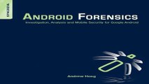 Download Android Forensics  Investigation  Analysis and Mobile Security for Google Android