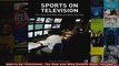 Sports on Television The How and Why Behind What You See