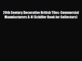 Read ‪20th Century Decorative British Tiles: Commercial Manufacturers A-H (Schiffer Book for