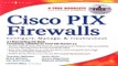 Download Cisco PIX Firewalls  configure   manage   troubleshoot