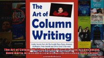 The Art of Column Writing Insider Secrets from Art Buchwald Dave Barry Arianna Huffington