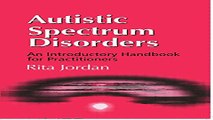 Download Autistic Spectrum Disorders  An Introductory Handbook for Practitioners