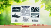 PDF  Classic American Ambulances 19001979 Photo Archive Ebook