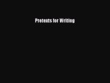 Read Pretexts for Writing Ebook