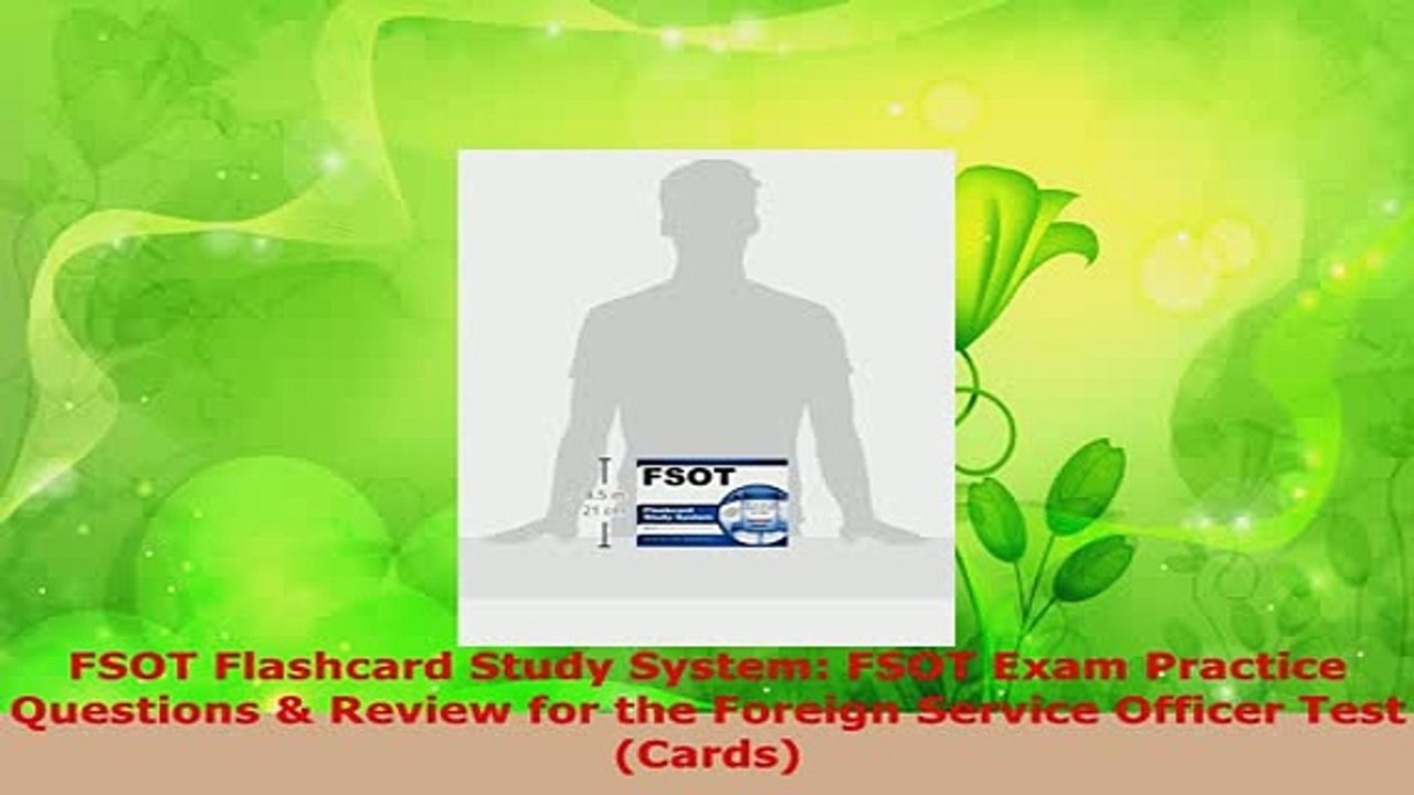 Download  FSOT Flashcard Study System FSOT Exam Practice Questions  Review for the Foreign Service PDF Book Free