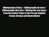 Read ‪Bibliography of Glass  / Bibliographie du verre / Bibliographie über Glas / Bibliografie