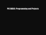 Download PIC BASIC: Programming and Projects Free Books