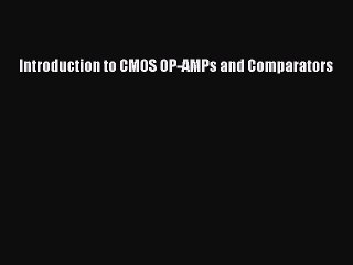 Download Introduction to CMOS OP-AMPs and Comparators  EBook