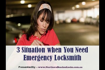3 Situations when You Need Emergency Locksmith