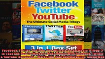 Facebook Twitter YouTube The Ultimate Social Media Trilogy 3 in 1 Box Set How To
