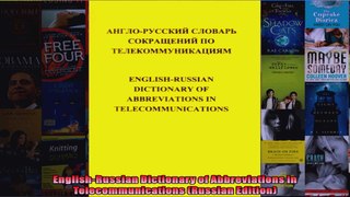 EnglishRussian Dictionary of Abbreviations in Telecommunications Russian Edition