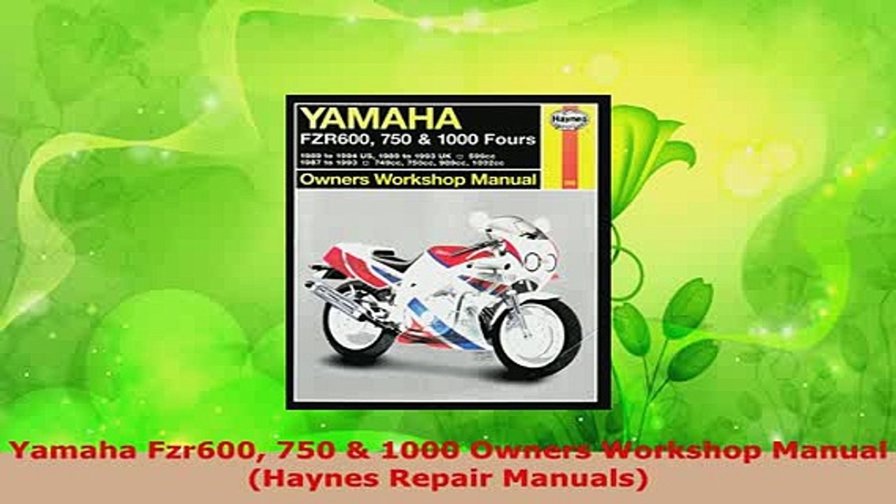 Download  Yamaha Fzr600 750  1000 Owners Workshop Manual Haynes Repair Manuals Read Full Ebook