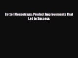 Download ‪Better Mousetraps: Product Improvements That Led to Success PDF Online