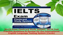 Download  IELTS Exam Flashcard Study System IELTS Test Practice Questions  Review for the Read Online
