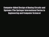 Download Computer-Aided Design of Analog Circuits and Systems (The Springer International Series