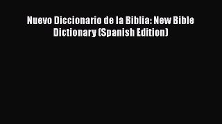 Download Nuevo Diccionario de la Biblia: New Bible Dictionary (Spanish Edition) Ebook