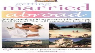 Download Getting Married Abroad