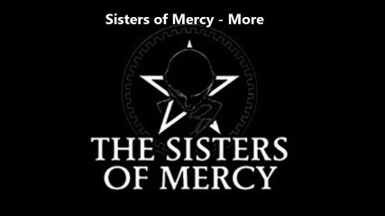 Sisters of Mercy - More