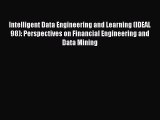 Read Intelligent Data Engineering and Learning (IDEAL 98): Perspectives on Financial Engineering