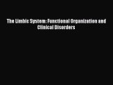 PDF The Limbic System: Functional Organization and Clinical Disorders  EBook