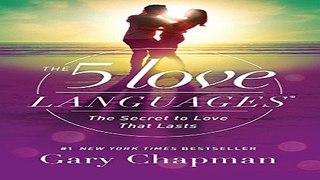 Download The 5 Love Languages  The Secret to Love that Lasts