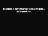 Read Handbook of North American Indians Volume 7: Northwest Coast Ebook Free