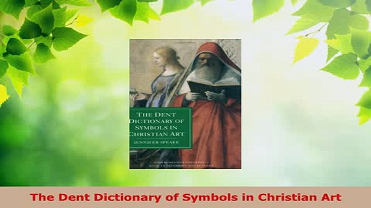 PDF  The Dent Dictionary of Symbols in Christian Art Read Online