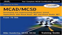 Read MCAD MCSD Training Guide  70 306   Developing and Implementing Windows Based Applications