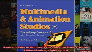 Gardners Guide to Multimedia and Animation Studios Second Edition Gardners Guide