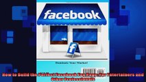 FULL PDF  How to Build the Perfect Facebook Fan Page For Entertainers and Other Professionals