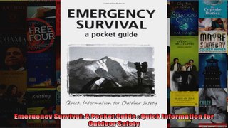 Emergency Survival A Pocket Guide  Quick Information for Outdoor Safety