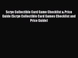 Read Scrye Collectible Card Game Checklist & Price Guide (Scrye Collectible Card Games Checklist