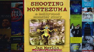 Shooting Montezuma