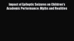 Download Impact of Epileptic Seizures on Children's Academic Performance: Myths and Realities