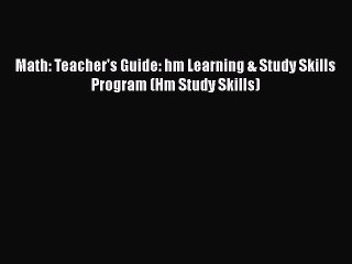 Read Math: Teacher's Guide: hm Learning & Study Skills Program (Hm Study Skills) Ebook