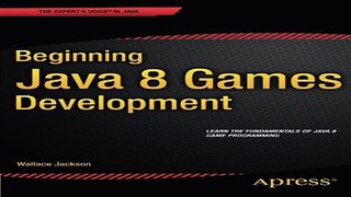 Download Beginning Java 8 Games Development
