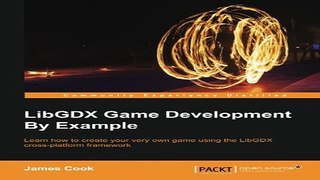 Download LibGDX Game Development By Example
