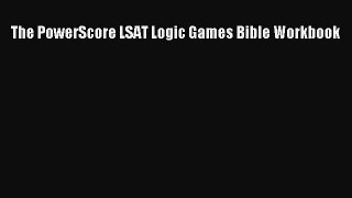 PDF The PowerScore LSAT Logic Games Bible Workbook Free Books