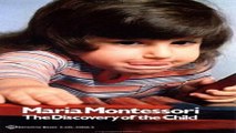 Download The Discovery of the Child  The Clio Montessori series